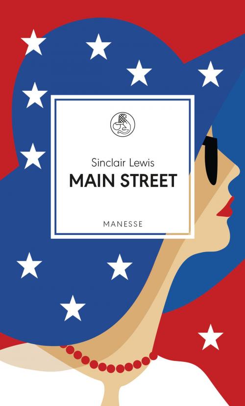 Cover of the book Main Street by Sinclair Lewis, Heinrich Steinfest, Manesse Verlag