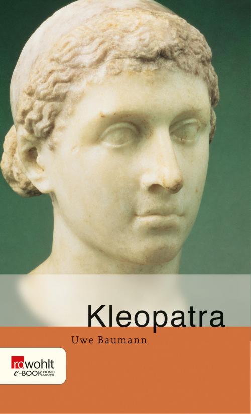 Cover of the book Kleopatra by Uwe Baumann, Rowohlt E-Book