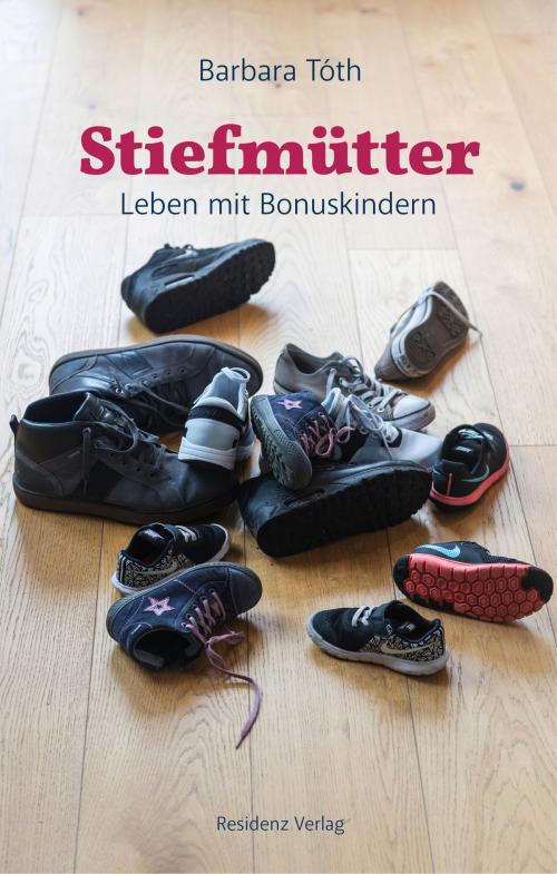Cover of the book Stiefmütter by Barbara Tóth, Residenz Verlag