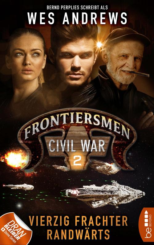 Cover of the book Frontiersmen: Civil War 2 by Wes Andrews, Bernd Perplies, beBEYOND by Bastei Entertainment
