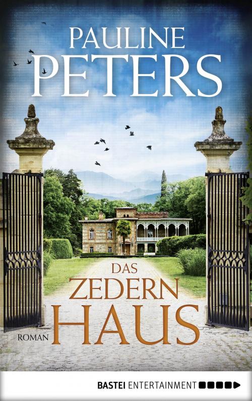 Cover of the book Das Zedernhaus by Pauline Peters, Bastei Entertainment