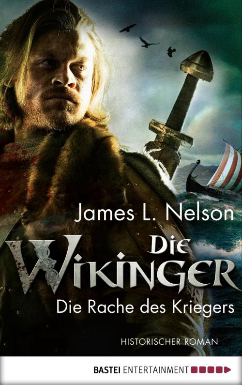Cover of the book Die Wikinger - Die Rache des Kriegers by Bastei Entertainment, Bastei Entertainment