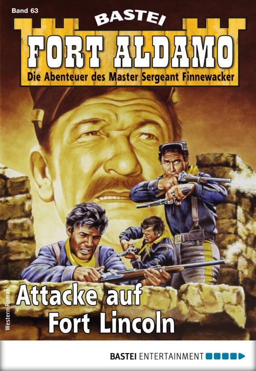 Cover of the book Fort Aldamo 63 - Western by Frank Callahan, Bastei Entertainment