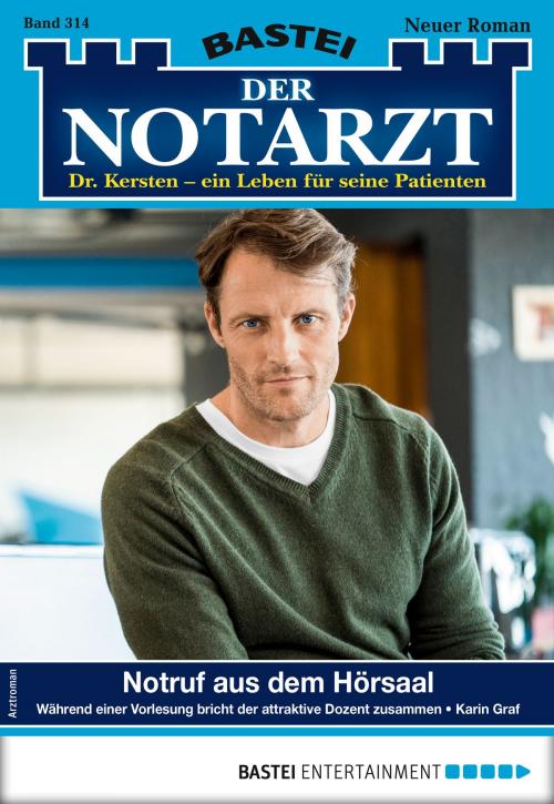 Cover of the book Der Notarzt 314 - Arztroman by Karin Graf, Bastei Entertainment
