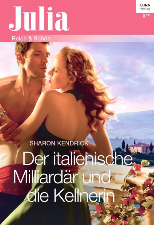 Cover of the book Der italienische Milliardär und die Kellnerin by Sharon Kendrick, CORA Verlag