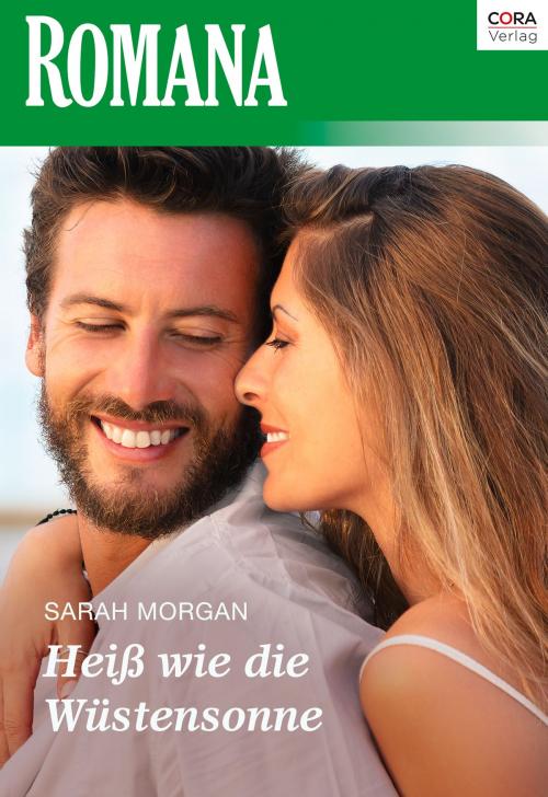 Cover of the book Heiß wie die Wüstensonne by Sarah Morgan, CORA Verlag