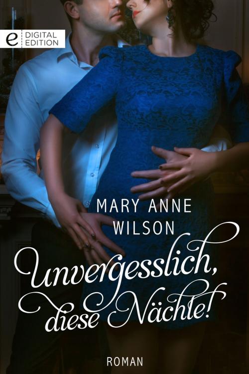 Cover of the book Unvergesslich, diese Nächte! by Mary Anne Wilson, CORA Verlag