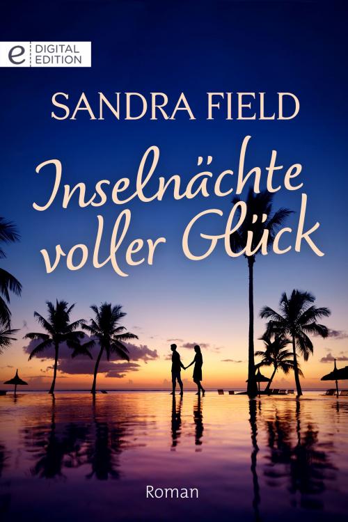 Cover of the book Inselnächte voller Glück by Sandra Field, CORA Verlag