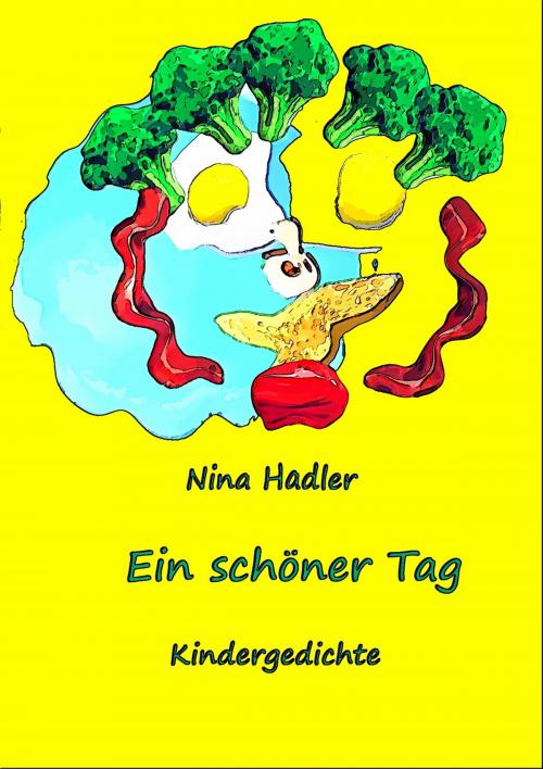 Cover of the book Ein schöner Tag by Nina Hadler, Books on Demand
