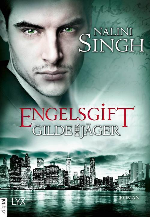 Cover of the book Gilde der Jäger - Engelsgift by Nalini Singh, LYX.digital
