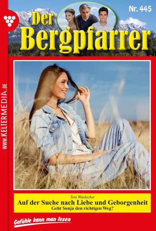 Cover of the book Der Bergpfarrer 445 – Heimatroman by Toni Waidacher, Kelter Media