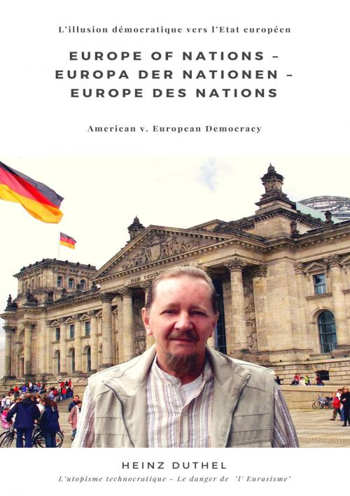 Cover of the book Europe of Nations – Europa der Nationen – Europe des Nations by Heinz Duthel, neobooks