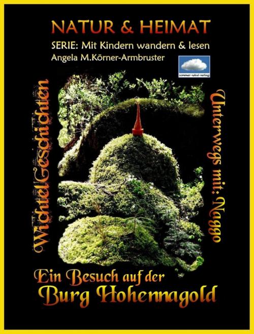 Cover of the book Ein Besuch auf der Burg Hohennagold by Angela Körner-Armbruster, BookRix