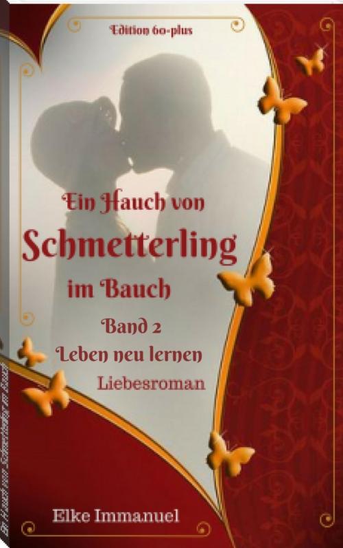 Cover of the book Ein Hauch von Schmetterling im Bauch - Band 2 by Elke Immanuel, BookRix