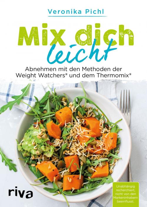 Cover of the book Mix dich leicht by Veronika Pichl, riva Verlag
