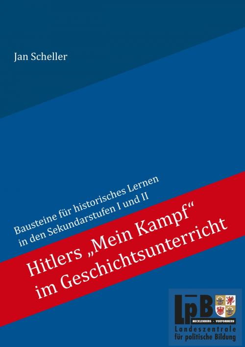 Cover of the book Hitlers "Mein Kampf" im Geschichtsunterricht by Jan Scheller, Books on Demand