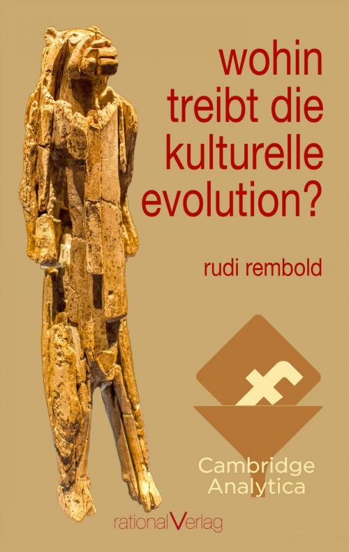 Cover of the book wohin treibt die kulturelle evolution? by Rudi Rembold, epubli