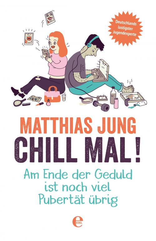 Cover of the book Chill mal! by Matthias Jung, Edel Books - Ein Verlag der Edel Germany GmbH