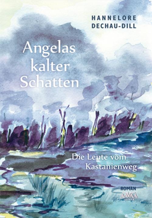 Cover of the book Angelas kalter Schatten by Hannelore Dechau-Dill, AAVAA Verlag