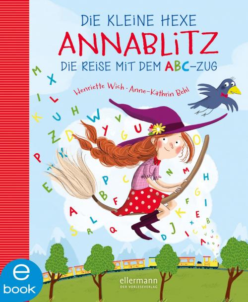 Cover of the book Die kleine Hexe Annablitz by Henriette Wich, Ellermann im Dressler Verlag