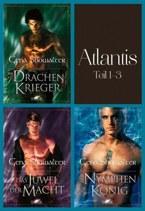 Cover of the book Atlantis - Teil 1-3 by Gena Showalter, MIRA Taschenbuch