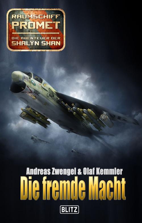 Cover of the book Raumschiff Promet - Die Abenteuer der Shalyn Shan 19: Die fremde Macht by Andreas Zwengel, Olaf Kemmler, BLITZ-Verlag