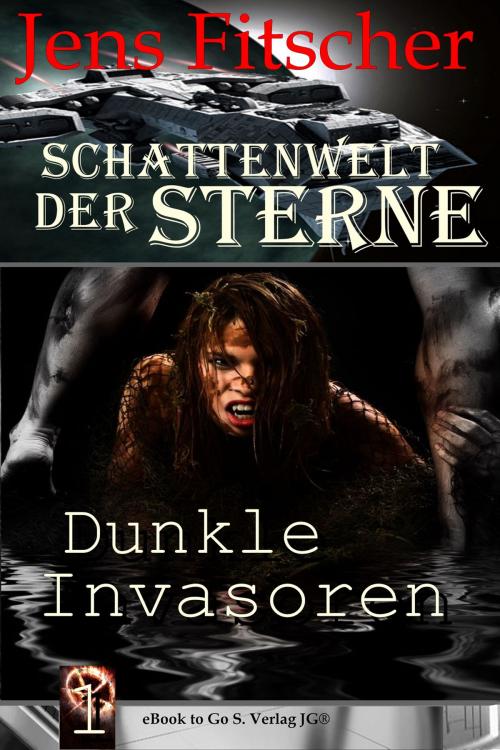 Cover of the book Dunkle Invasoren by Jens Fitscher, S. Verlag JG