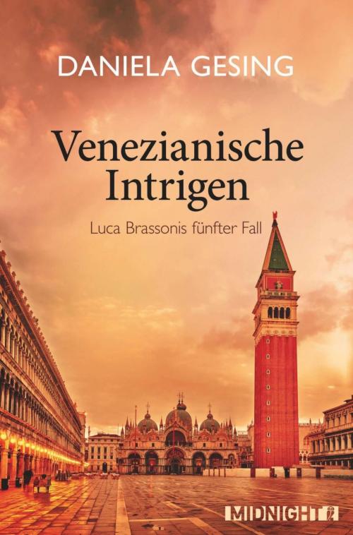 Cover of the book Venezianische Intrigen by Daniela Gesing, Midnight