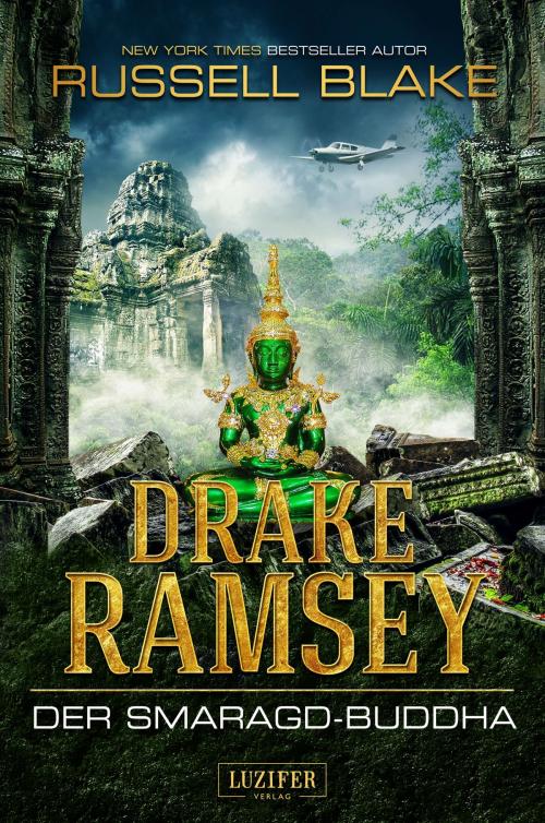 Cover of the book DER SMARAGD-BUDDHA (Drake Ramsey 2) by Russell Blake, Luzifer-Verlag