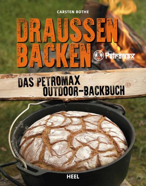 Cover of the book Draußen backen by Carsten Bothe, Sandra Then, HEEL Verlag