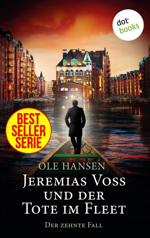 Cover of the book Jeremias Voss und der Tote im Fleet - Der zehnte Fall by Ole Hansen, dotbooks GmbH