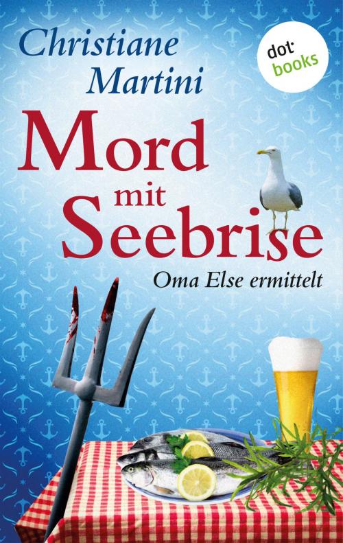 Cover of the book Mord mit Seebrise by Christiane Martini, dotbooks GmbH