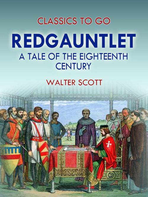 Cover of the book Redgauntlet: A Tale Of The Eighteenth Century by Walter Scott, Otbebookpublishing
