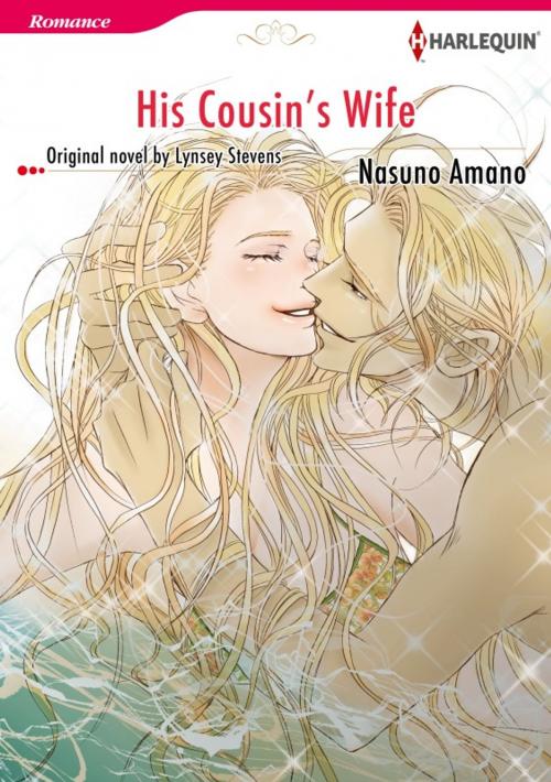 Cover of the book HIS COUSIN'S WIFE by NASUNO AMANO, Harlequin / SB Creative Corp.