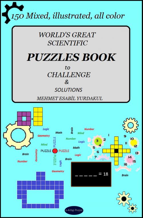 Cover of the book World’s Great Scientific Puzzles Book to Challenge & Solutions by Mehmet Esabil Yurdakul, eKitap Projesi