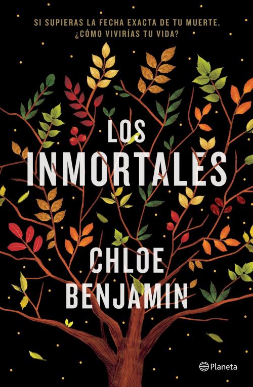 Cover of the book Los inmortales by Chloe Benjamin, Grupo Planeta - México