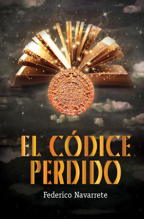 Cover of the book El códice perdido by Federico Navarrete, Ediciones SM