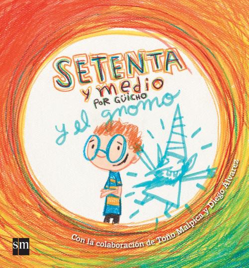 Cover of the book Setenta y medio by Antonio Malpica, Ediciones SM