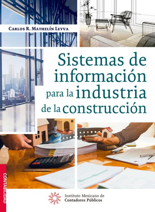 Cover of the book Sistemas de información para la industria de la construcción by Carlos René Mathelín Leyva, IMCP