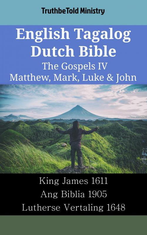 Cover of the book English Tagalog Dutch Bible - The Gospels IV - Matthew, Mark, Luke & John by TruthBeTold Ministry, TruthBeTold Ministry