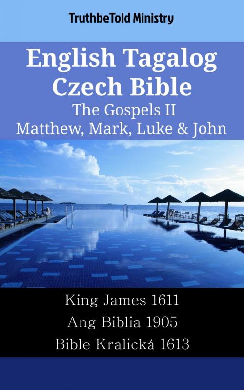 Cover of the book English Tagalog Czech Bible - The Gospels II - Matthew, Mark, Luke & John by TruthBeTold Ministry, TruthBeTold Ministry
