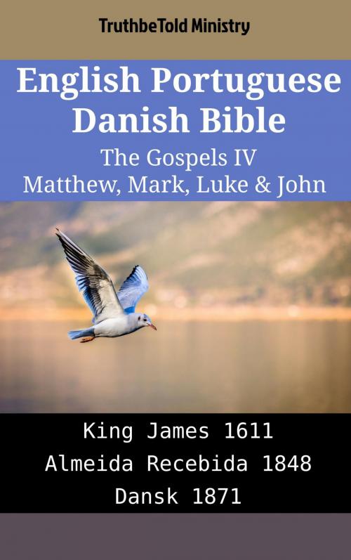 Cover of the book English Portuguese Danish Bible - The Gospels IV - Matthew, Mark, Luke & John by TruthBeTold Ministry, TruthBeTold Ministry