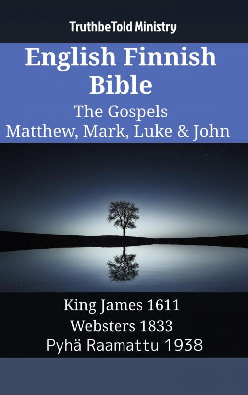 Cover of the book English Finnish Bible - The Gospels - Matthew, Mark, Luke & John by TruthBeTold Ministry, TruthBeTold Ministry