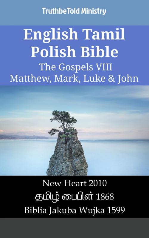 Cover of the book English Tamil Polish Bible - The Gospels VIII - Matthew, Mark, Luke & John by TruthBeTold Ministry, TruthBeTold Ministry