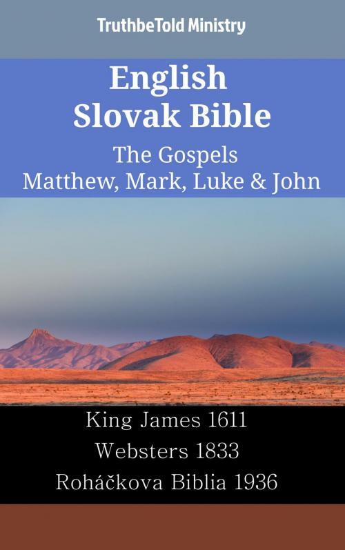 Cover of the book English Slovak Bible - The Gospels - Matthew, Mark, Luke & John by TruthBeTold Ministry, TruthBeTold Ministry