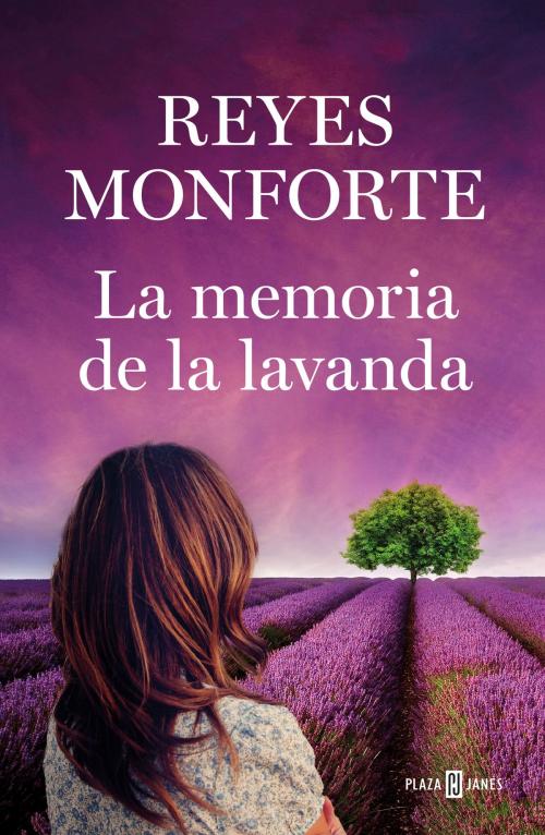 Cover of the book La memoria de la lavanda by Reyes Monforte, Penguin Random House Grupo Editorial España
