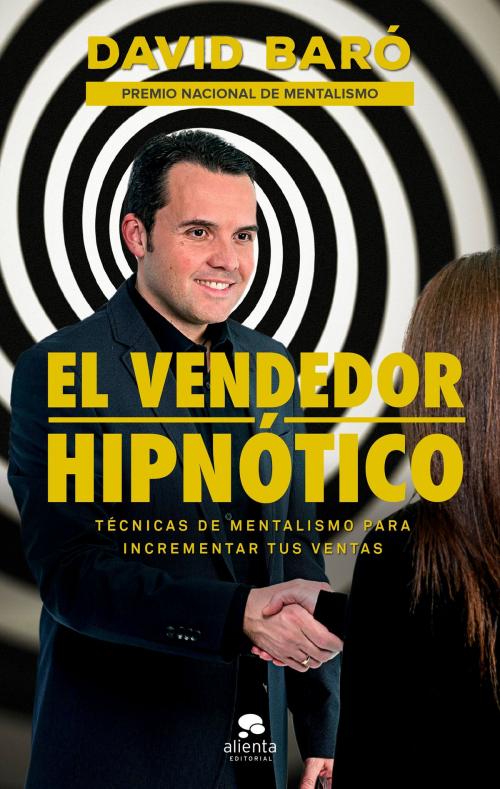Cover of the book El vendedor hipnótico by David Baró, Grupo Planeta