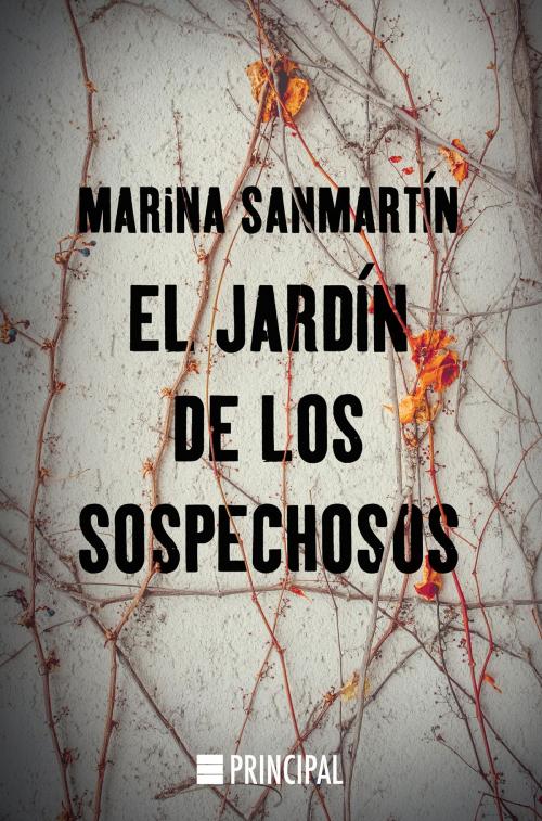Cover of the book El jardín de los sospechosos by Marina Sanmartín, Principal de los Libros