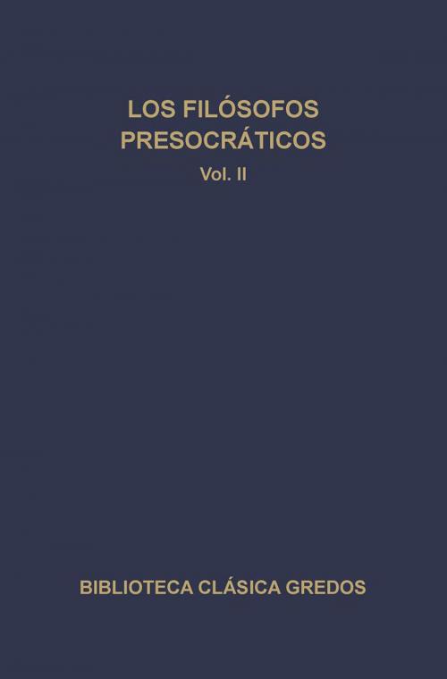 Cover of the book Los filósofos presocráticos II by Varios autores (VV. AA.), Gredos