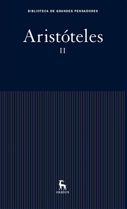 Cover of the book Aristóteles II by Aristóteles, Gredos